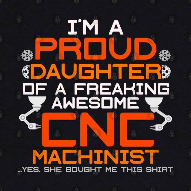 CNC Machinist Funny T-Shirt Hard Work Machine Operator by lateefo